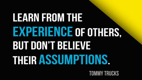 Experience and Assumptions