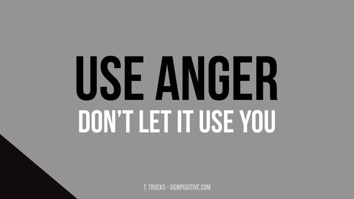 Use Anger