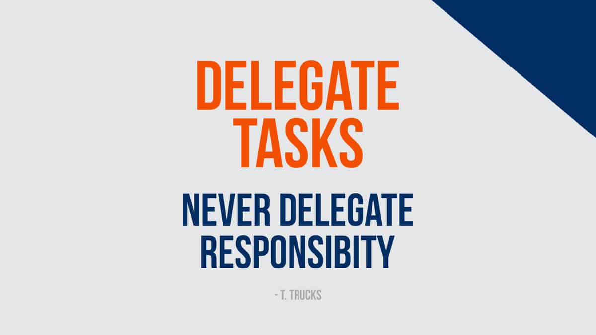 Delegate Tasks
